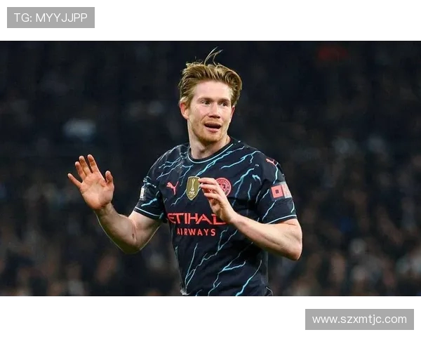 凯文·德布劳内：掌控球场的天才指挥官与曼城核心力量