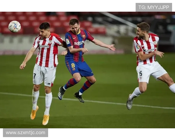 巴萨主场迎战毕尔巴鄂誓夺关键胜利重振西甲争冠士气